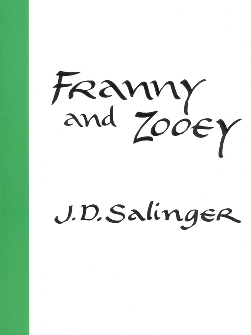 Title details for Franny and Zooey by J. D. Salinger - Wait list